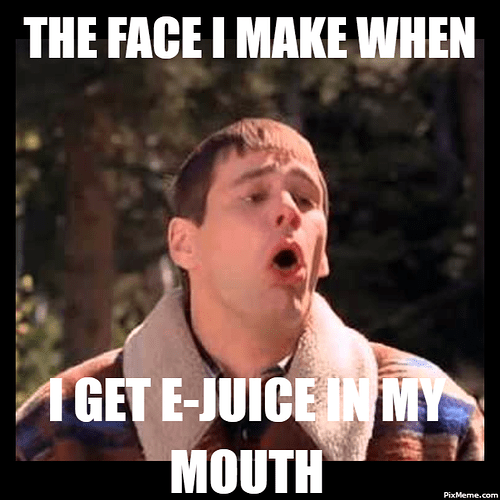 the_face_i_make_when_i_get_e-juice_in_my_mouth