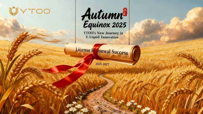 ytoo e liquid manufacturer tobacco monopoly production license renewal-02