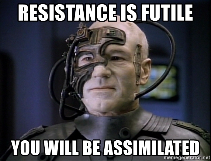 resistance-is-futile-you-will-be-assimilated.jpg.