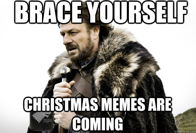 brace-yourselves-christmas-memes-are-coming