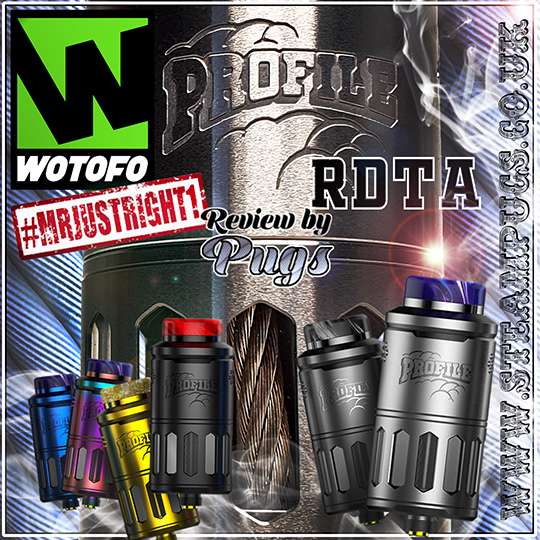 Pugsley's Ropey Review of the Not So Ropey Wotofo Profile RDTA - Reviews -  E-Liquid Recipes Forum