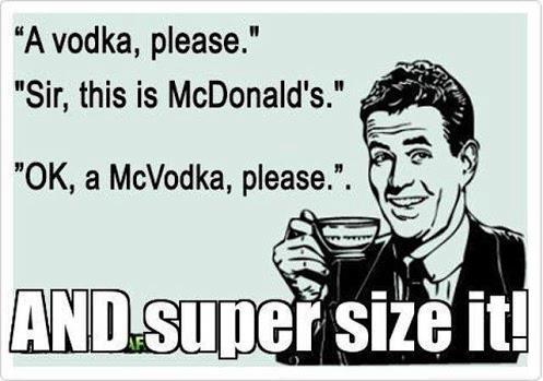 Super-Size-McVodka